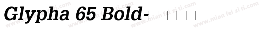Glypha 65 Bold字体转换